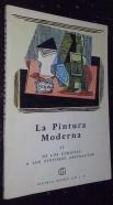 La pintura moderna IV: De los cubistas a los pintores abstractos