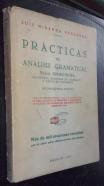 Prácticas de análisis gramatical para oposiciones, institutos, escuelas de comercio y escuelas normales. Con las modificaciones que ha introducido la Real Academia en prosodia y ortografía, declaradas de aplicación preceptiva desde enero de 1959
