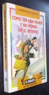 Cómo ser una mujer y no morir en el intento