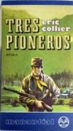 Tres pioneros