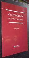 Osteoporosis. Prevención y tratamiento. Tomo II