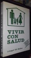 Vivir con salud. Basado en la medicina natural
