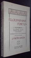 El ciudadano Fortún. Memorias de la época de Los mal llamados Tres Años y sus alrededores