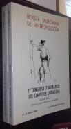 Revista Murciana de Antropología. 1er Congreso Etnográfico del Campo de Cartagena. Actas. Vol. I: Historia, restos materiales, sociedad. Vol. II: Cultura. Ns 10 y 11. 2 tomos