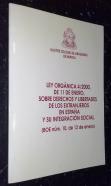 Ley Orgánica 42000, de 11 de enero, sobre derechos y libertades de los extranjeros en España y su integración social (BOE núm. 10, de 12 de enero)