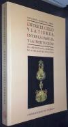 Entre el cielo y la tierra, entre la familia y la institución. El cabildo de la catedral de murcia en el siglo XVII