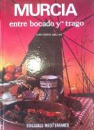 Murcia entre bocado y trago