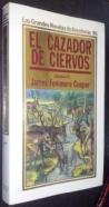 El cazador de ciervos. Volumen II