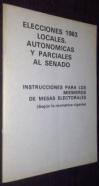Elecciones 1983. Locales, autonómicas y parciales al senado. Instrucciones para los miembros de mesas electorales (Según la normativa vigente)