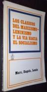 Los clásicos del marxismo-leninismo y la vía hacia el socialismo. Marx, Engels, Lenin