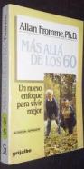 Más allá de los 60. Un nuevo enfoque para vivir mejor