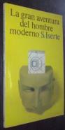 La gran aventura del hombre moderno