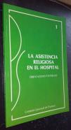 La asistencia religiosa en el hospital. Oraciones pastorales