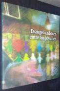 Evangelizadores entre los jóvenes