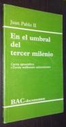 En el umbral del tercer milenio. Carta apostólica Tertio Millennio Adveniente