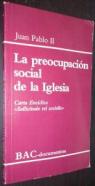 La preocupación social de la Iglesia. Carta encíclica Sollicitudo rei socialis