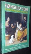 Evangelio de 2005. Tu palabra, Señor, es luz para mis pasos de hoy