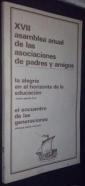 XVII asamblea anual de las asociaciones de padres y amigos. La alegría en el horizonte de la educación. El encuentro de las generaciones