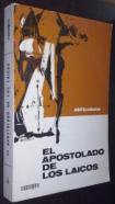 Decreto sobre el apostolado de los laicos. Texto del decreto, notas y comentarios por un equipo de laicos y de sacerdotes