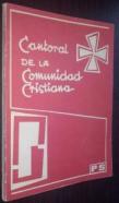 Cantoral de la comunidad cristiana. Cantos y salmos para la misa, tiempos litúrgicos, celebraciones, sacramentos, Virgen María, juventud