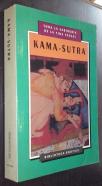 Kama Sutra. Toda la sabiduría de la vida sexual