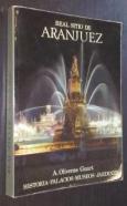 Guía de Aranjuez. Historia, palacios-museos y jardines