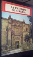 La catedral de Almería
