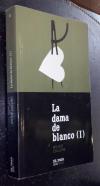 La dama de blanco (I)