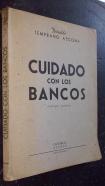 Cuidado con los bancos