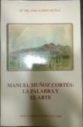 Manuel Muñoz Cortés. La palabra y el arte