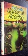 Tigres al acecho