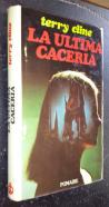 La última cacería