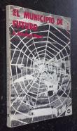 El municipio del futuro. Un ensayo de ciencia y organización para pueblos