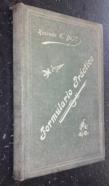 Formulario práctico para la fabricación de vinos, vinagres, vermouths, champagnes, sidras, licores, jarabes, envejecimiento de los vinos por la electricidad, desinfección de alcoholes y aguardientes, abonos minerales para toda clase de cultivos y cien rec