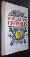 D. Miguel de Cervantes Saavedra