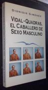 Vidal-Quadras, el caballero de sexo masculino