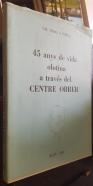 45 anys de vida olotina a través del Centre Obrer