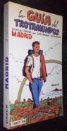 La guía del trotamundos. Madrid