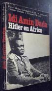 Idi Amin Dada. Hitler en Africa