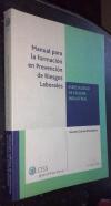 Manual para la formación en prevención de riesgos laborales. Especialidad de higiene industrial