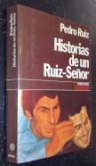 Historias de un Ruiz-Señor