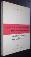Derecho privado y público y economía de empresa: Constitucional y administrativo