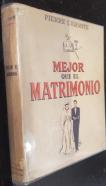 Mejor que el matrimonio
