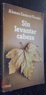 Sin levantar cabeza