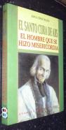 El santo cura de Ars. El hombre que se hizo misericordia