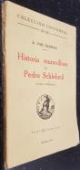 Historia maravillosa de Pedro Schlehmil. Novela fantástica