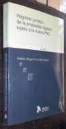 Régimen jurídico de la propiedad agraria sujeta a la nueva PAC