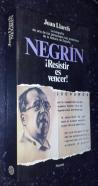 Negrín. Resistir es vencer