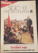 Octubre rojo. Oleadas revolucionarias en Europa (1917 - 1921). Historia 16 Siglo XX Historia Universal N 6