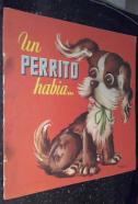 Un perrito había...